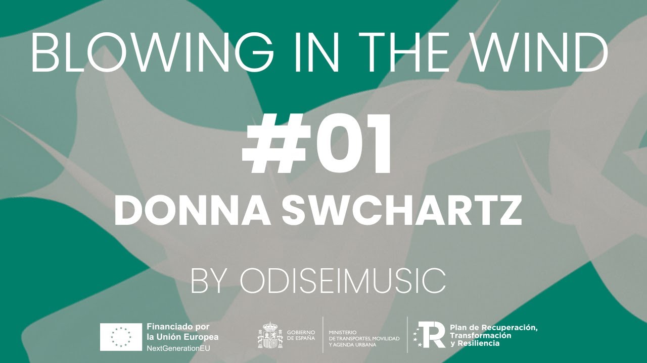 #01 - Donna Schwartz - Blowing in the wind (by Odisei Music)